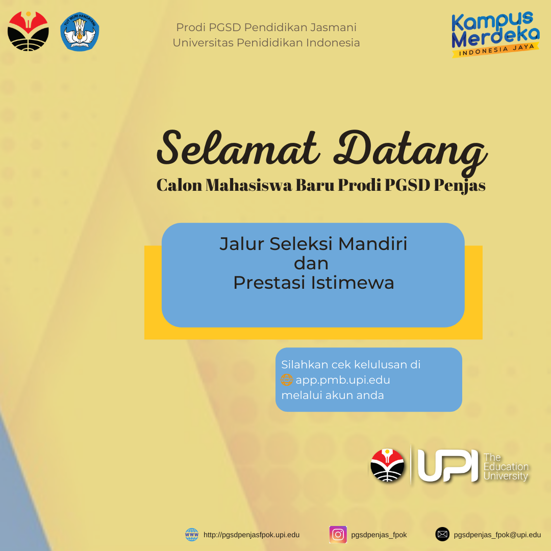 Selamat datang para calon mahasiswa baru Prodi PGSD Penjas FPOK UPI ...